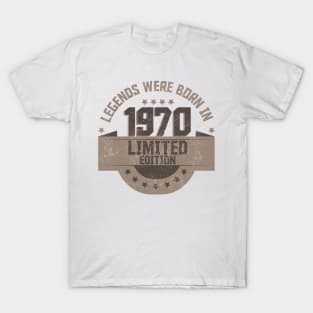 Legends Where Born in 1970 T-Shirt